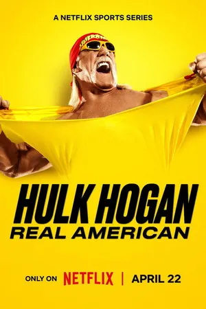 Hulk Hogan: Real American 2026 Season 01 Hindi - English Dual Audio WEB-DL 720p - 480p - 1080p [EP - 04 Added] - Movierulz
