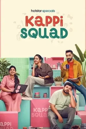 Kappi Squad 2026 Season 1 Hindi – Malayalam Audio WEB-DL 720p - 480p - 1080p [EP 01 to 04 Added] - Movierulz