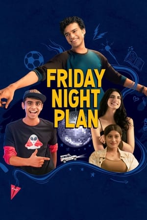 Friday Night Plan 2023 Hindi HDRip | 720p | 480p - Movierulz