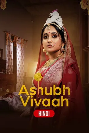 Ashubh Vivaah aka Kaalratri 2024 Season 01 Hindi Audio WEB-DL 720p - 480p - 1080p [ALL EPISODES] - Movierulz